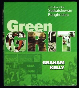 Green Grit Saskatchewan Roughriders Football Sports Used Book – Three Hills  Books